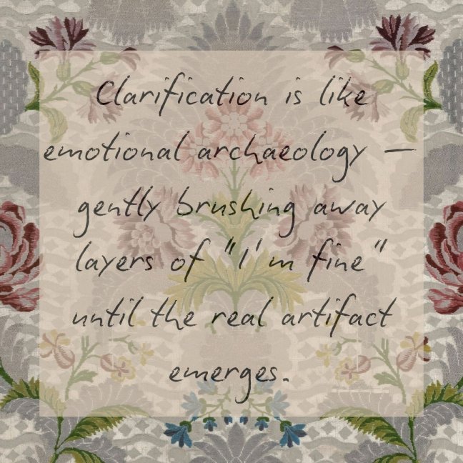 Clarification is archaeology